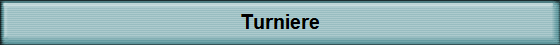 Turniere